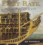 First rate : the greatest warships of the age of sail