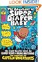 The Adventures Of Super Diaper Baby (Turtleback School & Library Binding Edition) (Captain Underpants (Pb))