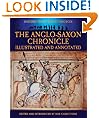 The Anglo-Saxon Chronicle: Illustrated and Annotated (History from Primary Sources)