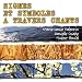 Signes et Symb.a Trav. Chants Vol 1 /CD - Partitions Sur Piste CD-ROM