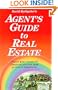Agent's Guide to Real Estate : Power Your Career to Financial Success & Personal Happiness