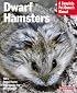 Dwarf Hamsters (Complete Pet Owner's Manual)