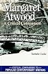 Margaret Atwood: A Critical Companion (Critical Companions to Popular Contemporary Writers)