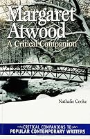 Margaret Atwood: A Critical Companion (Critical Companions to Popular Contemporary Writers)