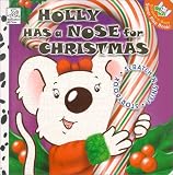 Holly Has a Nose for Christmas