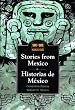 Stories from Mexico/Historias de Mexico