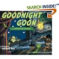 Goodnight Goon: A Petrifying Parody