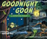 Goodnight Goon: A Petrifying Parody by Unknown