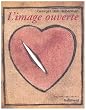 L'image ouverte : Motifs de l'incarnation dans les arts visuels