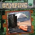 Camping (Outdoor Adventure!) by Adam G. Klein