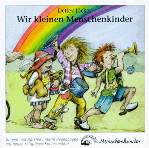 Wir kleinen Menschenkinder, 1 CD-Audio