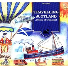 Travelling Scotland: Story of Transport (Scottie Books)
