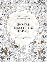 Secrets Beneath the Leaves (Adult Coloring Book)