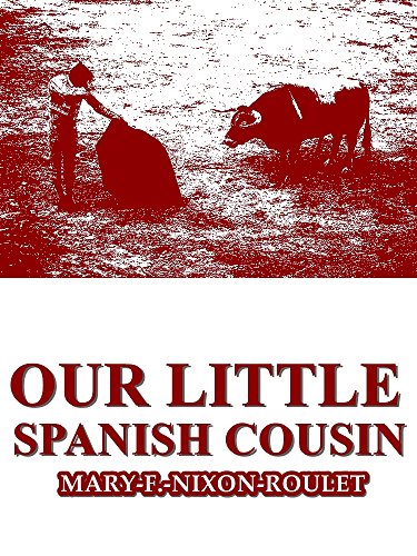 Our Little Spanish Cousin (Our Little Cousin Series)
