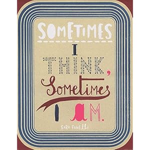 Sometimes I Think, Sometimes I Am