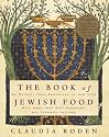 The Book of Jewish Food: An Odyssey from Samarkand to New York