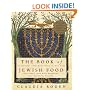 The Book of Jewish Food: An Odyssey from Samarkand to New York