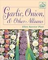 Garlic, Onion, and Other Alliums