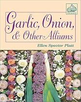 Garlic, Onion and Other Alliums