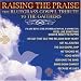 Raising the Praise: The Bluegrass Gospel Tribute to the Gaithers