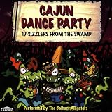 Cajun Dance Party: 17 Sizzlers from the Swamp