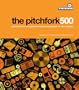 The Pitchfork 500: Our Guide to the Greatest Songs from Punk to the Present