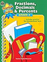 Fractions, Decimals & Percents Grade 4 (Practice Makes Perfect (Teacher Created Materials)) Fractions, Decimals & Percents Grade 4 (Practice Makes Perfect (Teacher Created Materials))