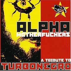 Alpha Motherfuckers: a Tribute to Turbonegro