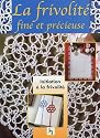 La Frivolité : Traditions et secrets de grand-mère