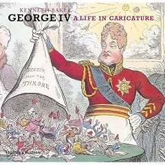 George IV: A Life in Caricature