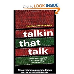 Talkin that Talk: African American Language and Culture