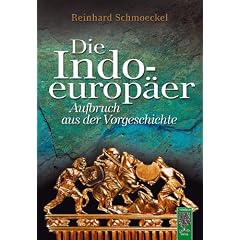 Die Indoeurop�er: Aufbruch aus der Vorgeschichte
