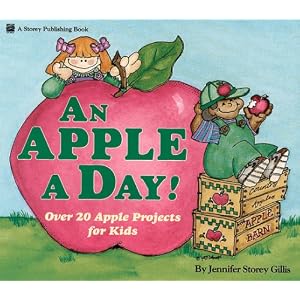 An Apple a Day!: Over Twenty Apple Projects for Kids