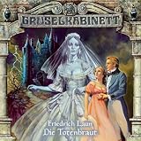 Gruselkabinett: Gruselkabinett (7) - Die Totenbraut: 7
