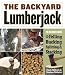 The Backyard Lumberjack