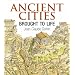 Ancient Cities Brought to Life