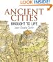 Ancient Cities Brought to Life