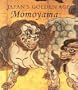 Japan's Golden Age: Momoyama (Dallas Museum of Art Publications)