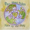 Hair of the Frog
