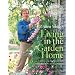 P. Allen Smith's Living in the Garden Home: Connecting the Seasons with Containers, Crafts, and Celebrations (P. Allen Smith Garden Home Books)