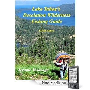 Lake Tahoes Desolation Wilderness Fishing Guide