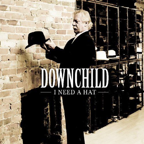 Downchild - I Need A Hat - Zortam Music