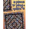 Piece 'n' Play Quilts