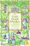 The Gods Drink Whiskey: Stumbling Toward Enlightenment in the Land of the Tattered Buddha