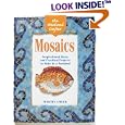The Weekend Crafter: Mosaics: Inspirational Ideas and Practical Projects for the Weekend