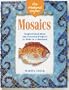 The Weekend Crafter: Mosaics: Inspirational Ideas and Practical Projects for the Weekend