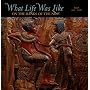 What Life was Like on the Banks of the Nile: Egypt 3050 - 30 BC