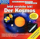 Jetzt verstehe ich! Der Kosmos - Koch Media Deutschland GmbH