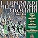 Verdi: I Lombardi alla prima crociata