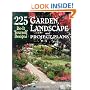 Garden, Landscape, and Project Plans: 225 Do-It Yourself Designs